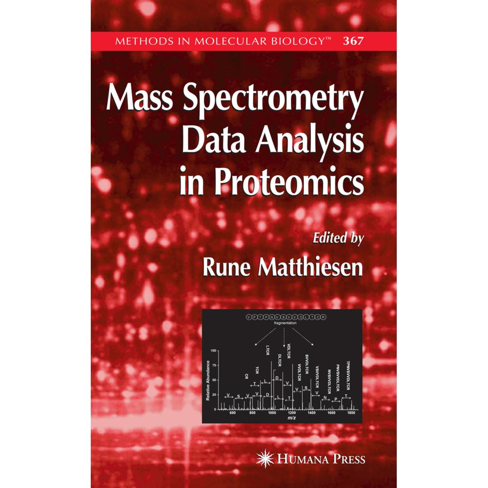 Mass Spectrometry Data Analysis in Proteomics, Fachbücher von Rune Matthiesen