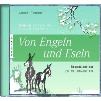 Von Engeln und Eseln, 1 Audio-CD, Hörbücher von André Trocmé
