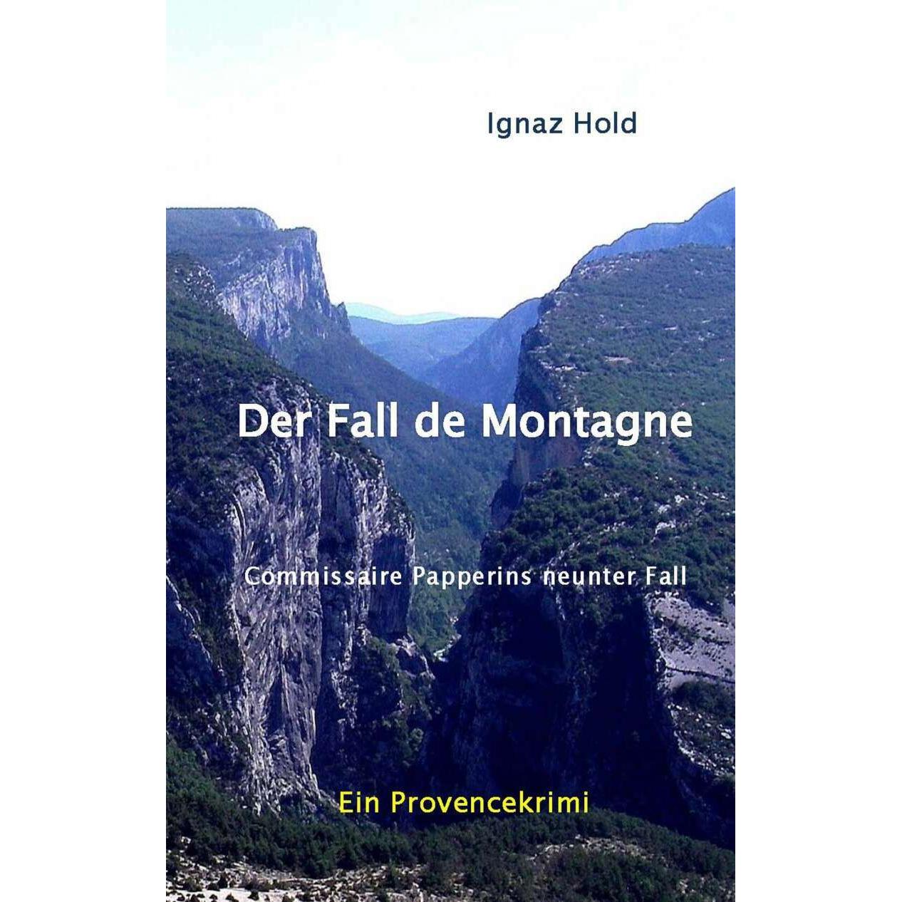 Thumbnail - Der Fall de Montagne, Belletristik von Ignaz Hold