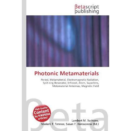Photonic Metamaterials, Fachbücher von Lambert M. Surhone, Miriam T. Timpledon, Susan F. Marseken