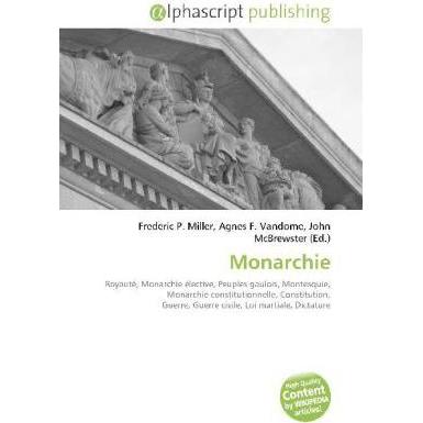 Monarchie, Fachbücher von Agnes F. Vandome, Frederic P. Miller, John McBrewster