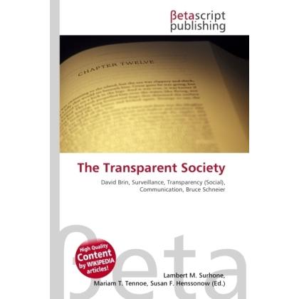 The Transparent Society, Fachbücher von Lambert M. Surhone, Miriam T. Timpledon, Susan F. Marseken