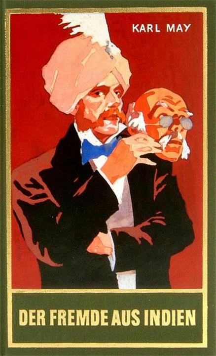 Produktbild Gesammelte Werke: Der Fremde aus Indien (Deutsch, Euchar Albrecht Schmid, Karl May, 2013)