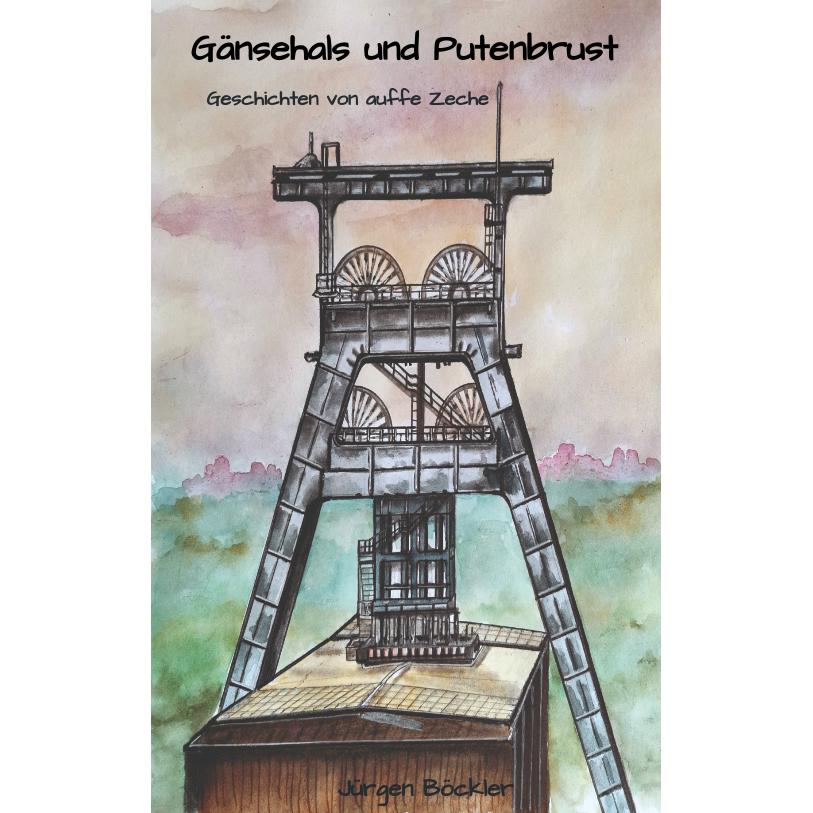 Gänsehals und Putenbrust, Belletristik von Jürgen Böckler
