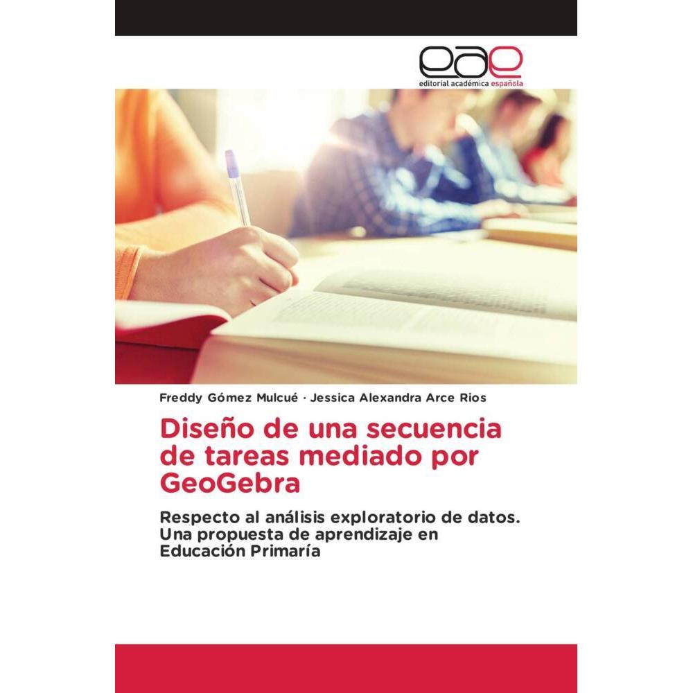 Diseño de una secuencia de tareas mediado por GeoGebra, Schulbücher von Freddy Gómez Mulcué, Jessica Alexandra Arce Rios