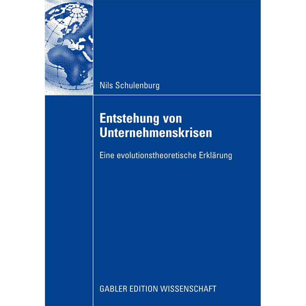 Entstehung von Unternehmenskrisen, Fachbücher von Nils Schulenburg