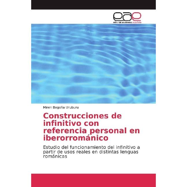 Construcciones de infinitivo con referencia personal en iberorrománico, Fachbücher von Miren Begoña Uruburu