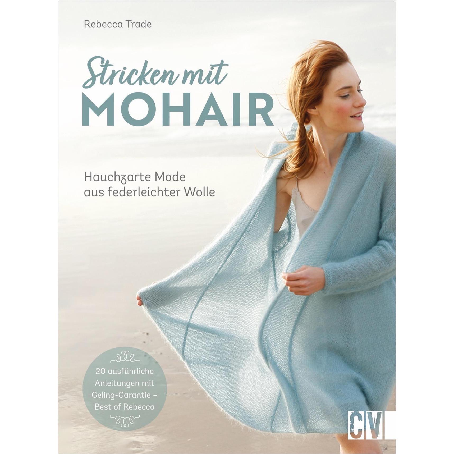 Stricken mit Mohair, Ratgeber von Rebecca Trade