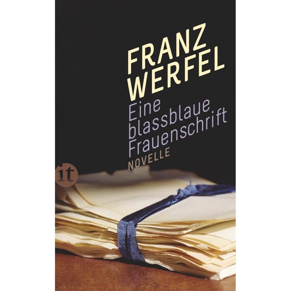 Eine blassblaue Frauenschrift, Belletristik von Franz Werfel