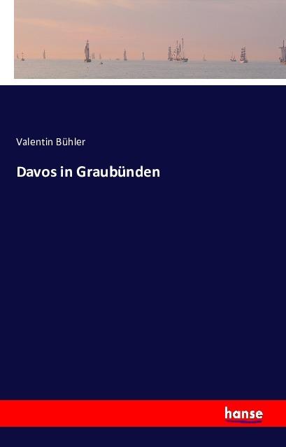 Produktbild Davos in Graubünden (Deutsch, Valentin Bühler, 2016)