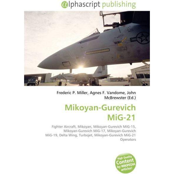 Mikoyan-Gurevich MiG-21, Fachbücher von John McBrewster, Agnes F. Vandome, Frederic P. Miller