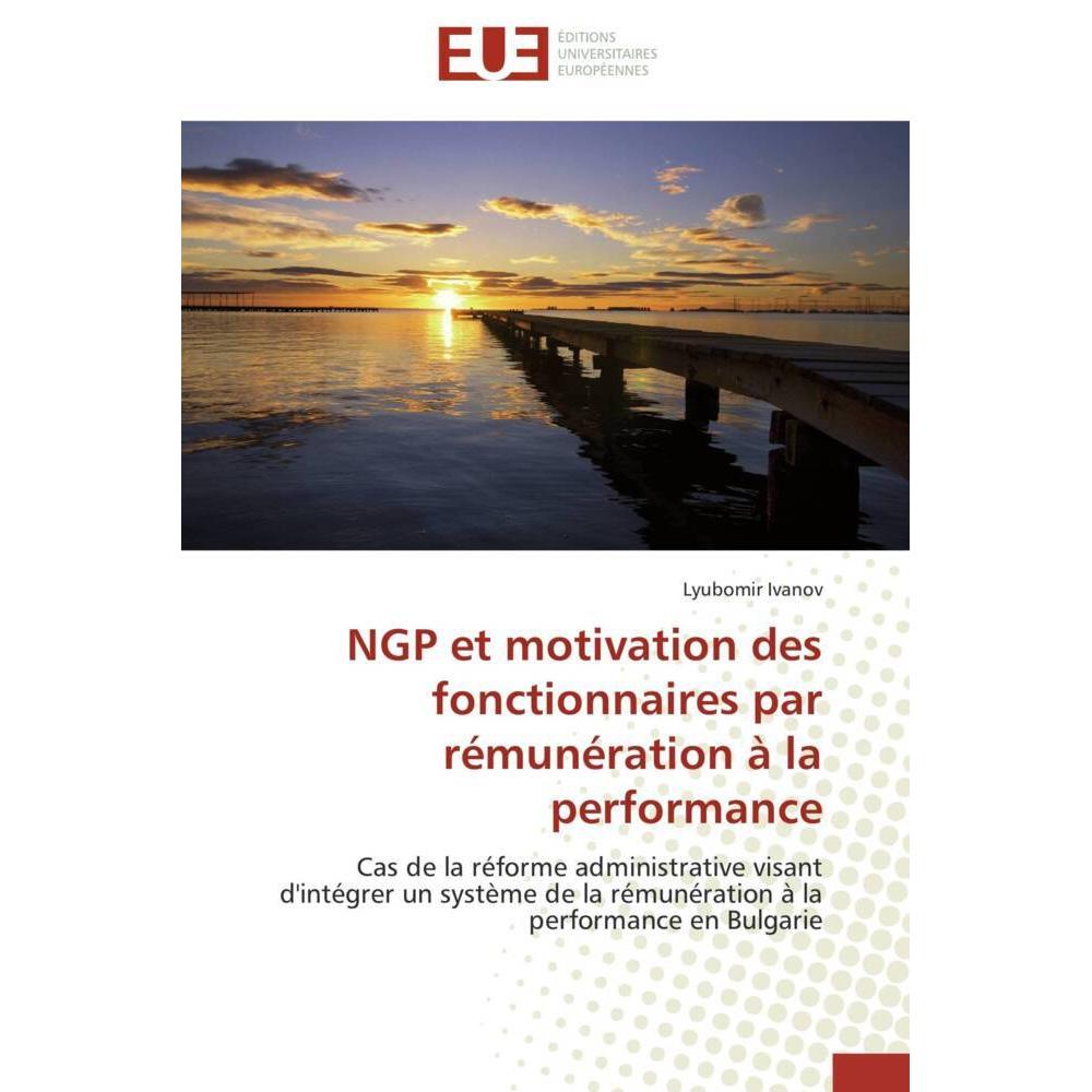 NGP et motivation des fonctionnaires par rémunération à la performance, Fachbücher von Lyubomir Ivanov