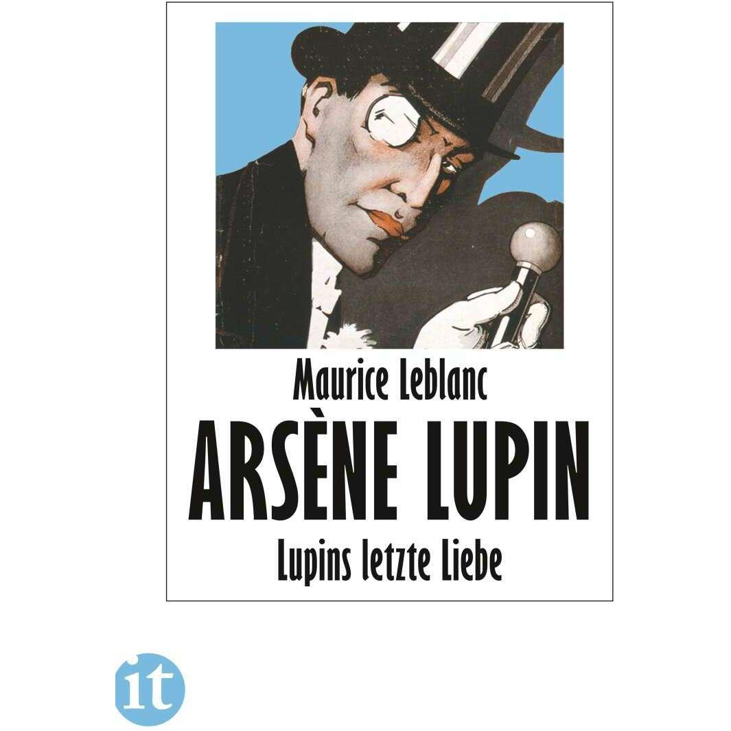 Lupins letzte Liebe, Belletristik von Maurice Leblanc