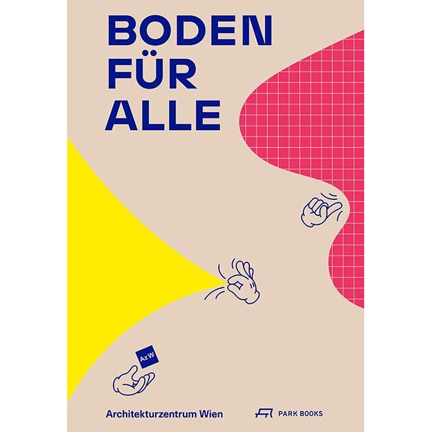 Boden für Alle, Sachbücher von Karoline Mayer, Katharina Ritter, Angelika Fitz