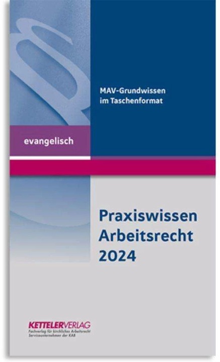 Praxiswissen Arbeitsrecht 2024 evangelisch (Deutsch, Detlev Fey, 2024)