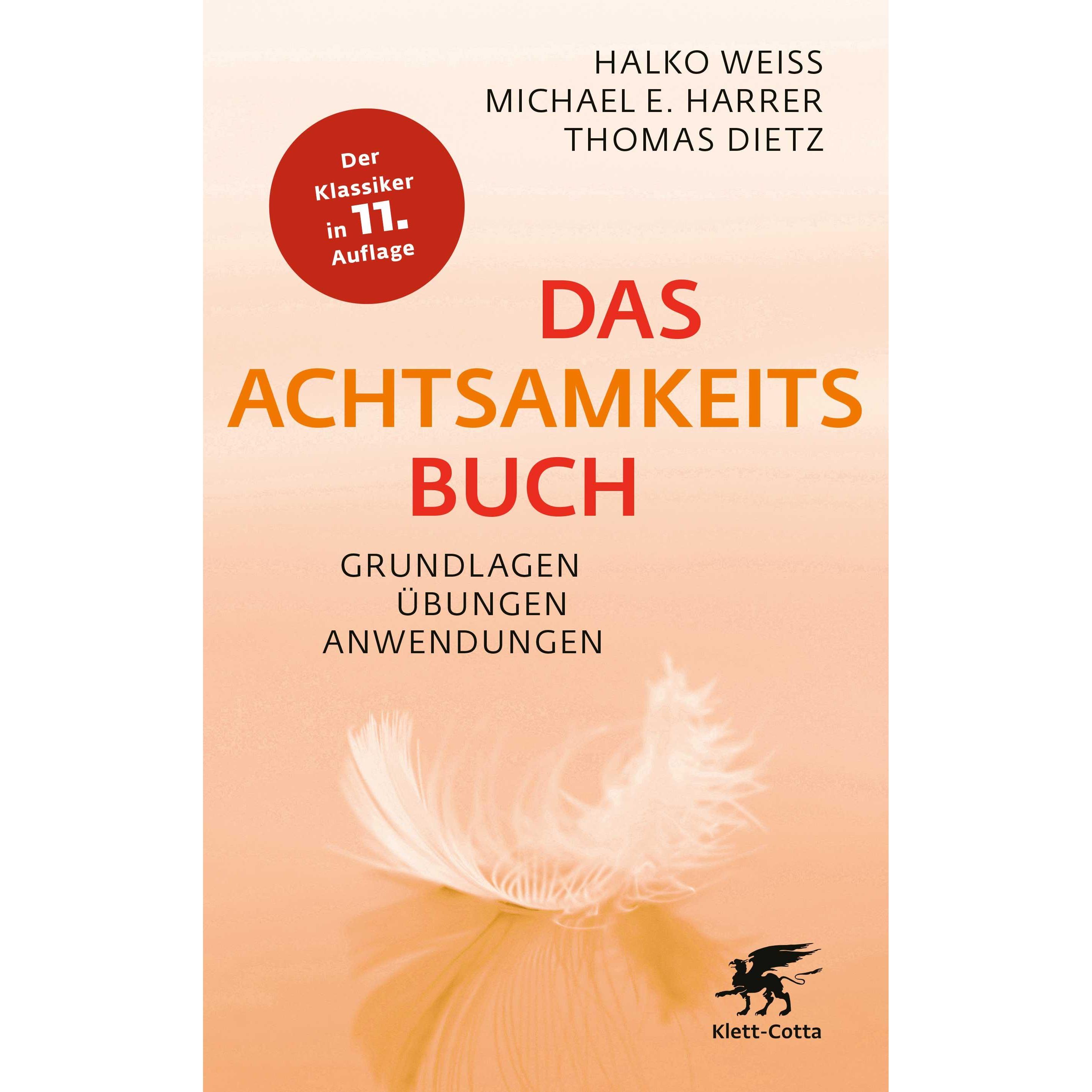 Das Achtsamkeitsbuch, Fachbücher von Halko Weiss, Michael E. Harrer, Thomas Dietz