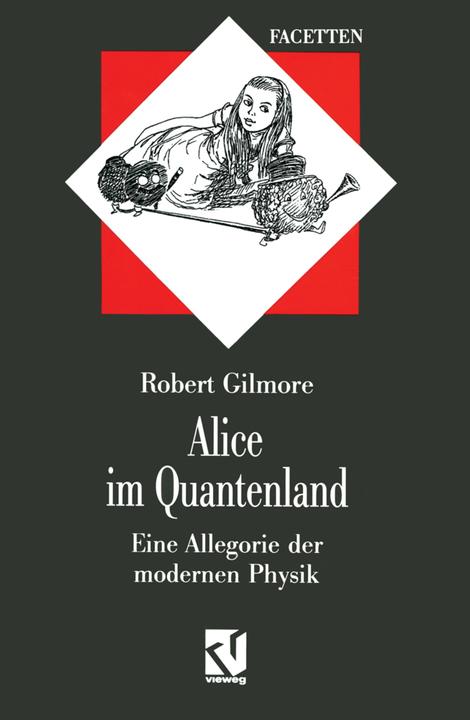Produktbild Alice im Quantenland (Deutsch, Robert Gilmore, 2012)