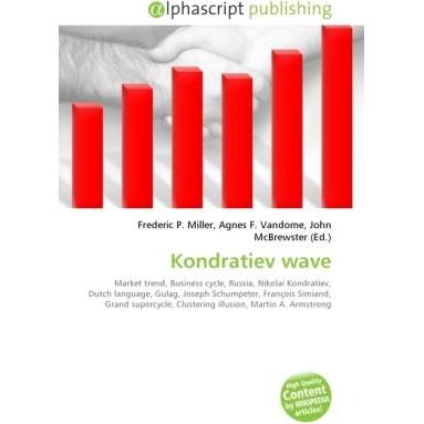 Kondratiev wave, Fachbücher von Agnes F. Vandome, Frederic P. Miller, John McBrewster