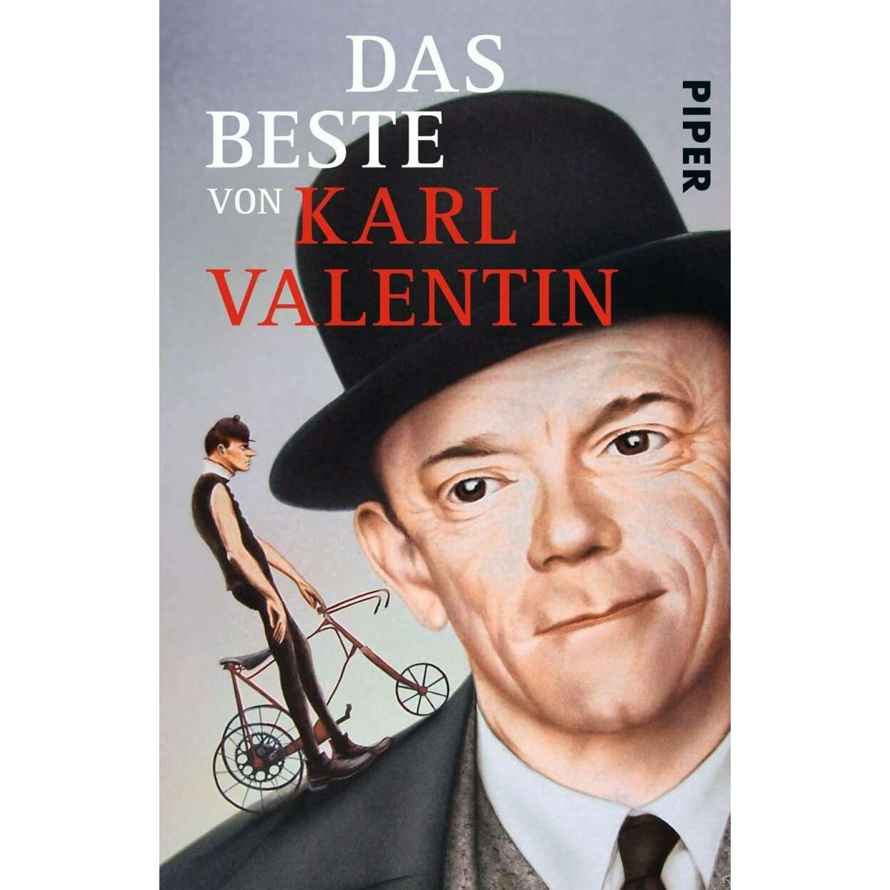 Das Beste von Karl Valentin, Belletristik von Karl Valentin