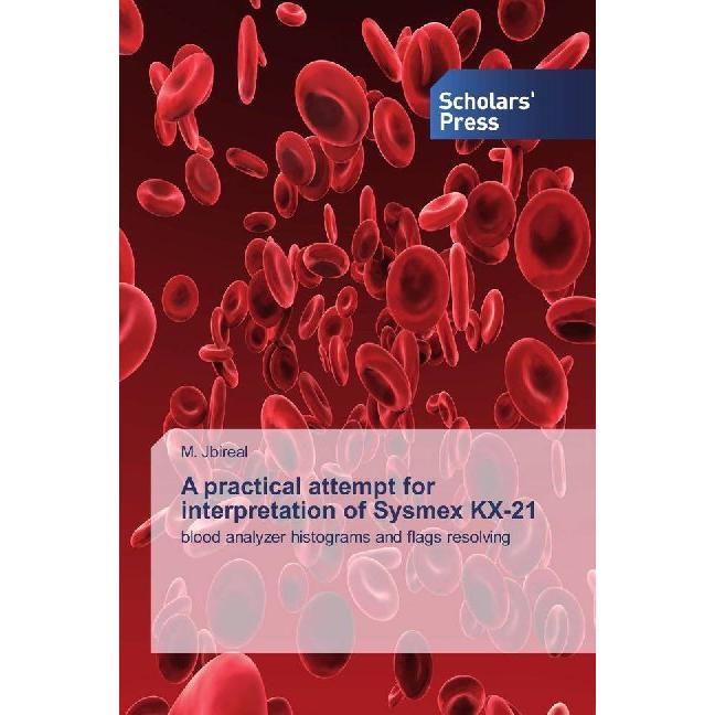 A practical attempt for interpretation of Sysmex KX-21, Fachbücher von M. Jbireal