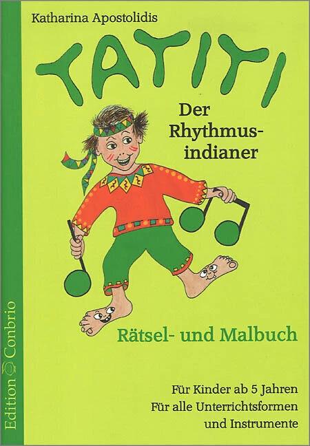 Produktbild Tatiti. Der Rhythmus-Indianer (Deutsch, Katharina Apostolidis, 2016)