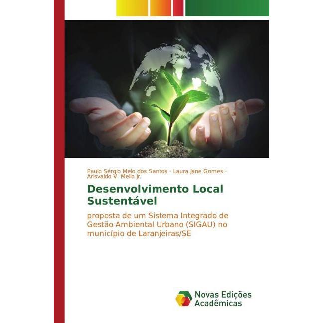 Desenvolvimento Local Sustentável, Fachbücher von Laura Jane Gomes, Arisvaldo V. Mello, Paulo Sérgio Melo dos Santos
