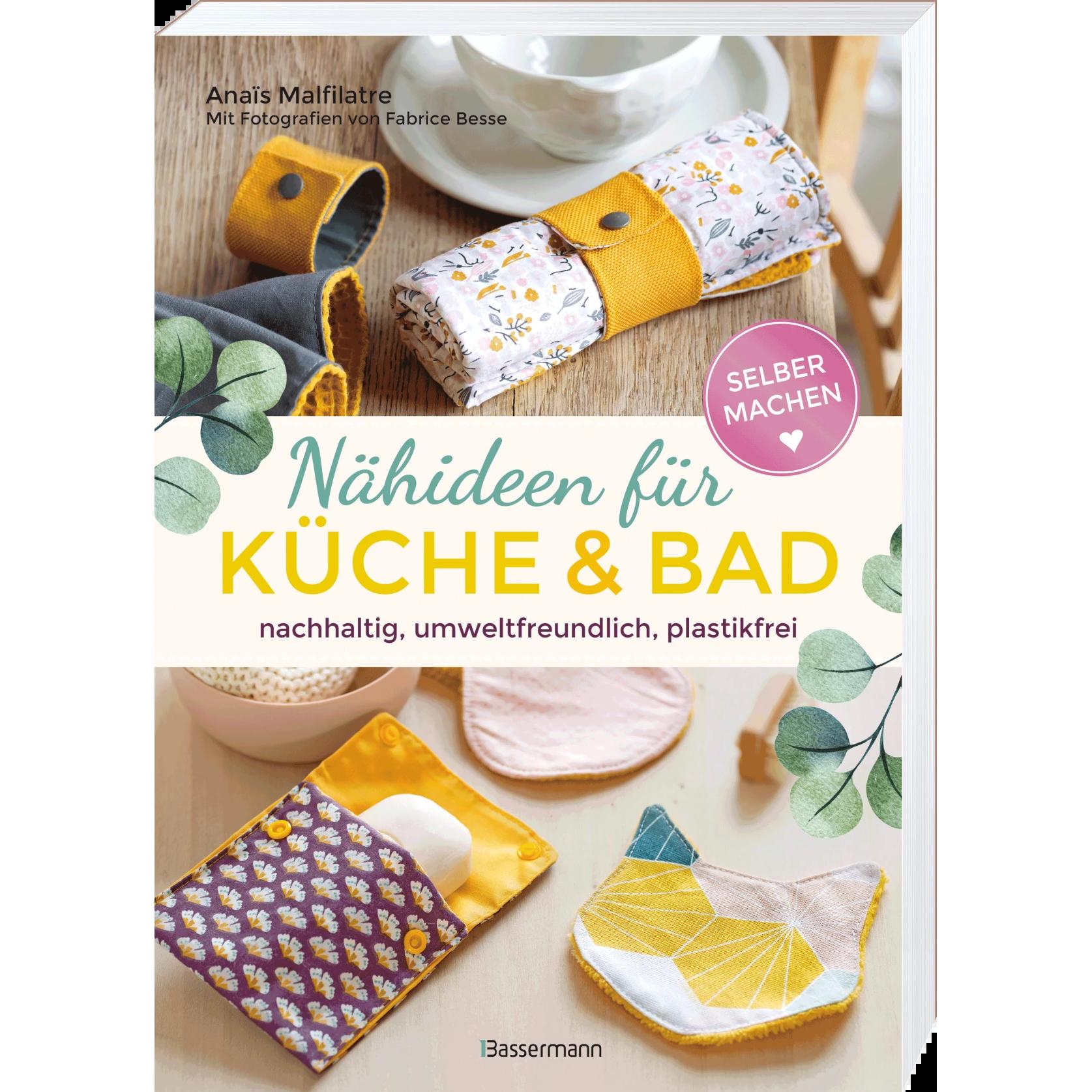 Selbermachen: Nähideen für Küche und Bad, Sachbücher von Anaïs Malfilatre, Fabrice Besse, Margit Findl
