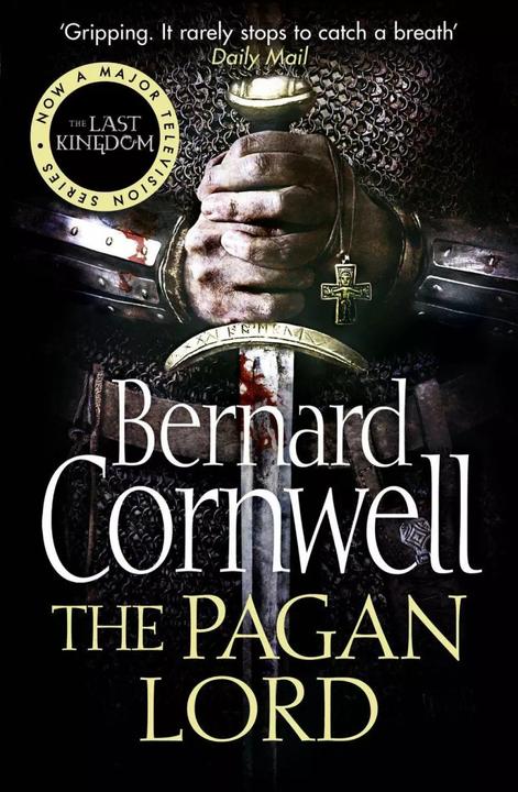 Produktbild The Warrior Chronicles 07. The Pagan Lord (Englisch, Bernard Cornwell, 2014)