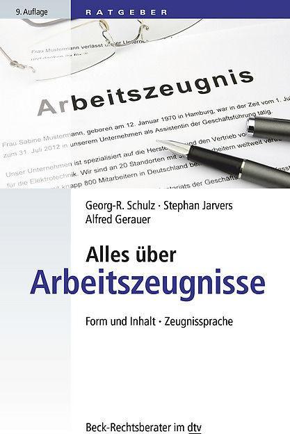 Produktbild Alles über Arbeitszeugnisse (Deutsch, Alfred Gerauer, Georg-R. Schulz, Stephan Jarvers, 2015)