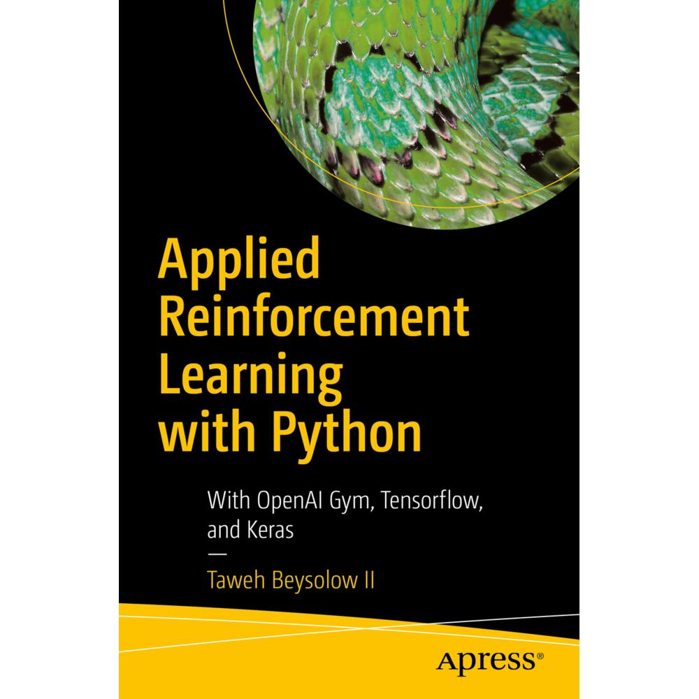 Applied Reinforcement Learning with Python, Fachbücher von Taweh Beysolow