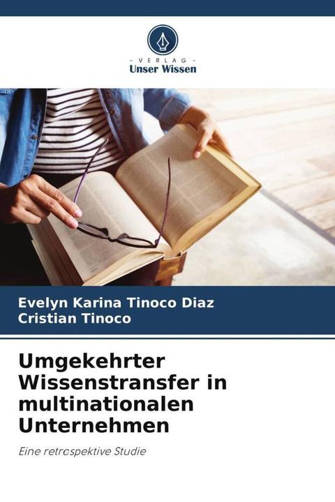 Actual product image Umgekehrter Wissenstransfer in multinationalen Unternehmen (German, Cristian Tinoco, Evelyn Karina Tinoco Diaz, 2023)