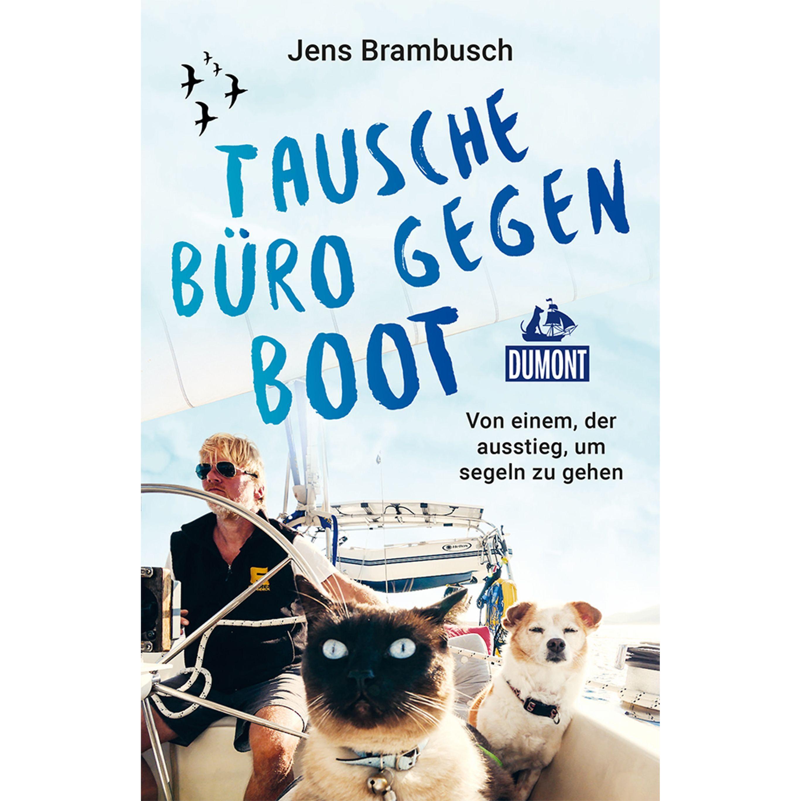Tausche Büro gegen Boot, Ratgeber von Jens Brambusch