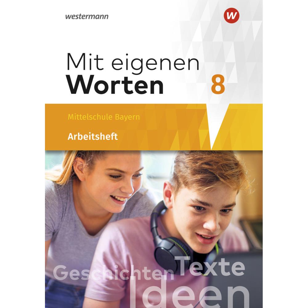 Mit eigenen Worten J016 BY MIT AH 8, Schulbücher von Gerhard Langer, Susann Jungkurz, Ansgar Batzner, Alexandra Würzer, ...