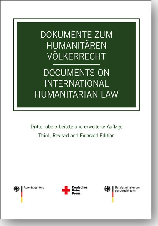 Produktbild Dokumente zum humanitären Völkerrecht / Documents on International Humanitarian Law (Deutsch, Englisch, 2016)
