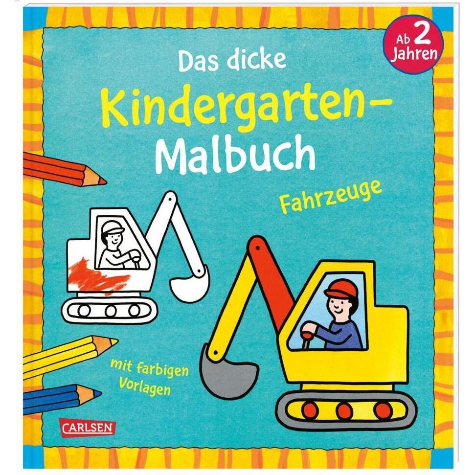 Carlsen Das dicke Kindergarten-Malbuch: Fahrzeuge