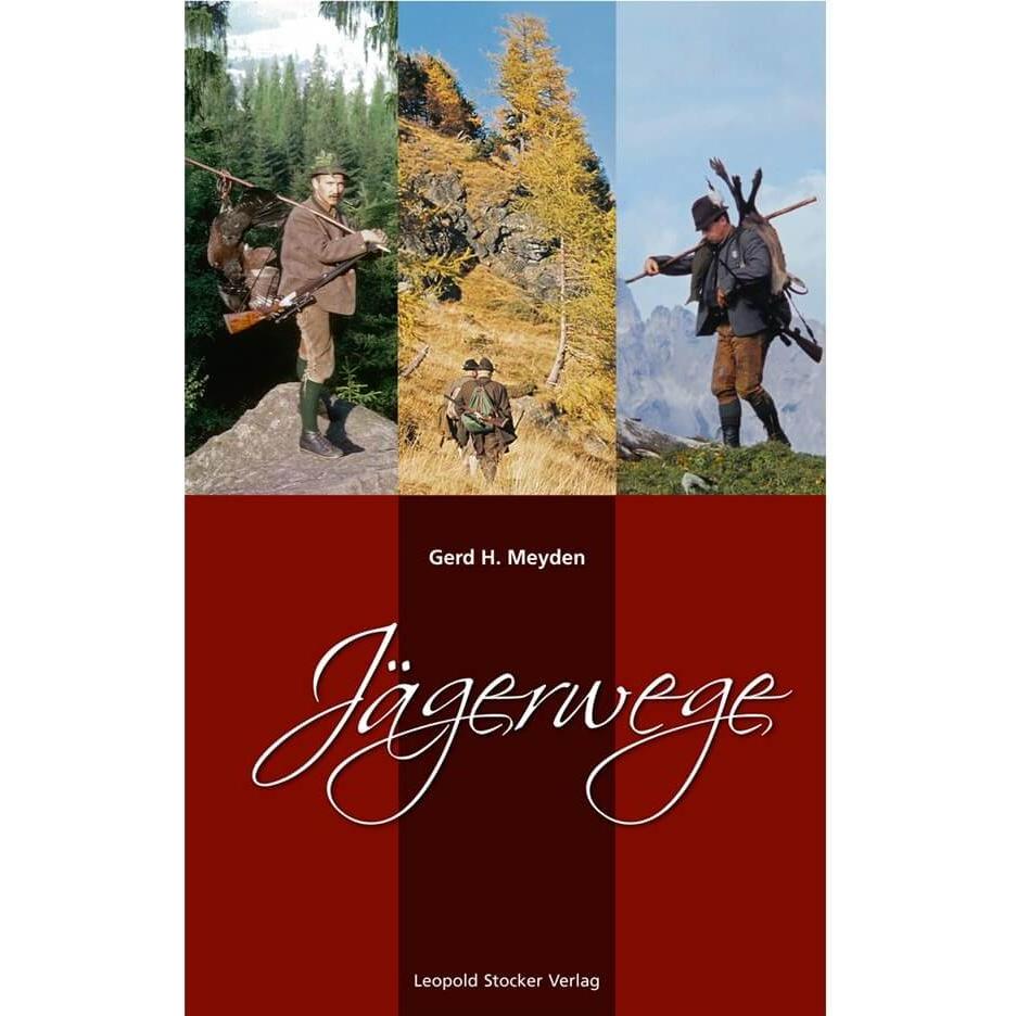 Jägerwege, Ratgeber von Gerd H. Meyden