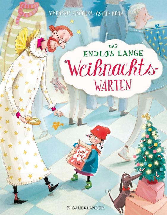 Produktbild Das endlos lange Weihnachtswarten (Deutsch, Stephanie Schneider, 2019)