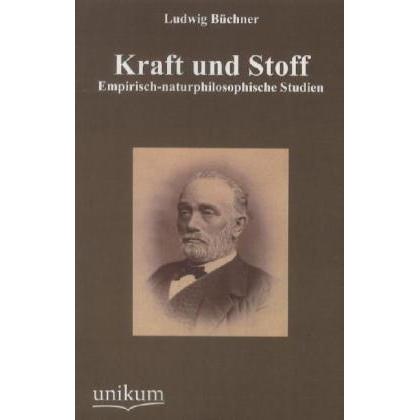 Kraft und Stoff, Sachbücher von Ludwig Büchner