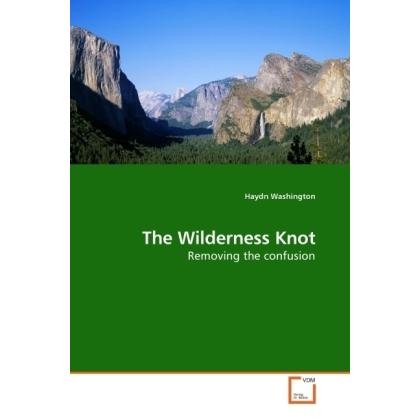 The Wilderness Knot, Fachbücher von Haydn Washington