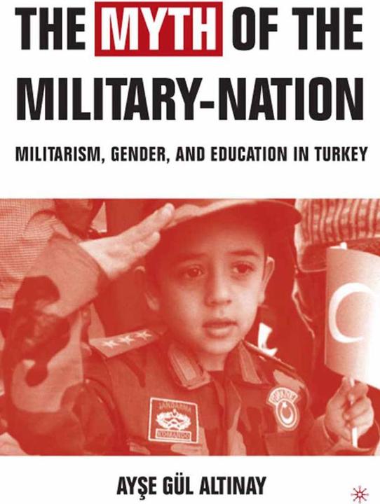 Produktbild The Myth of the Military-Nation (Englisch, Ayse Gül Altinay, 2006)