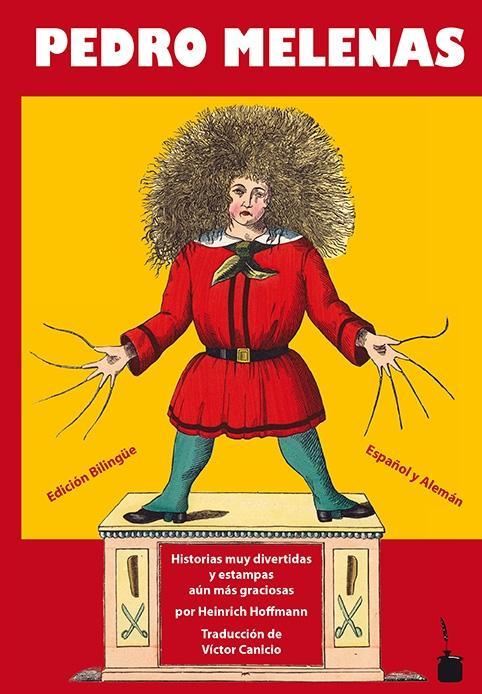 Produktbild Der Struwwelpeter / Pedro Melenas. Spanisch und deutsch (Deutsch, Heinrich Hoffmann, 2013)