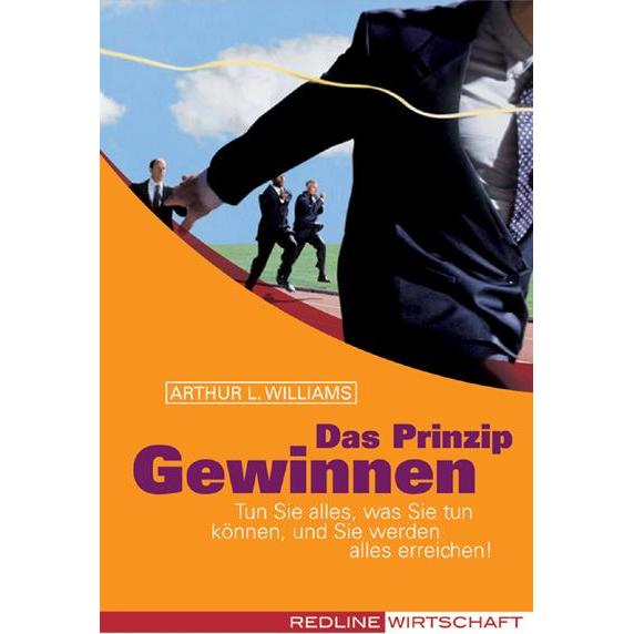 Das Prinzip Gewinnen, Ratgeber von Arthur L. Williams