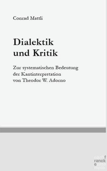 Mattli:Dialektik und Kritik (Deutsch, Conrad Mattli, 2025)