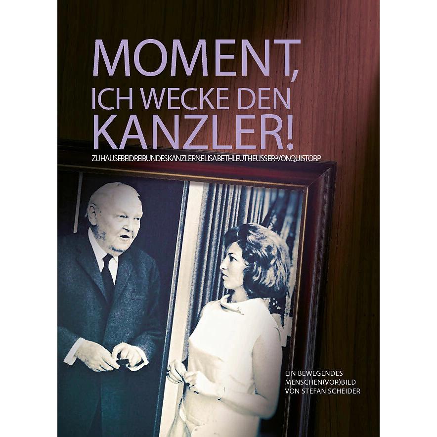 Scheider:Moment, ich wecke den Kanzler, Belletristik von Stefan Scheider, Elisabeth Leutheusser-von Quistorp