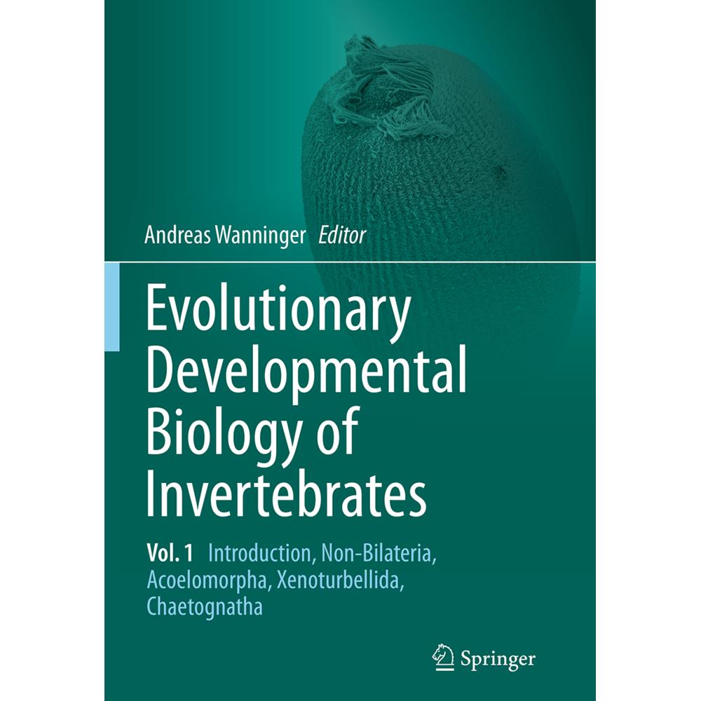Evolutionary Developmental Biology of Invertebrates 1, Fachbücher von Andreas Wanninger