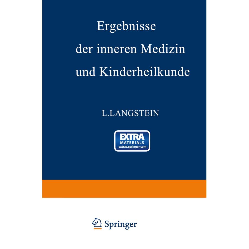 Ergebnisse der inneren Medizin und Kinderheilkunde, Fachbücher von A. Schittenhelm, L. Langstein