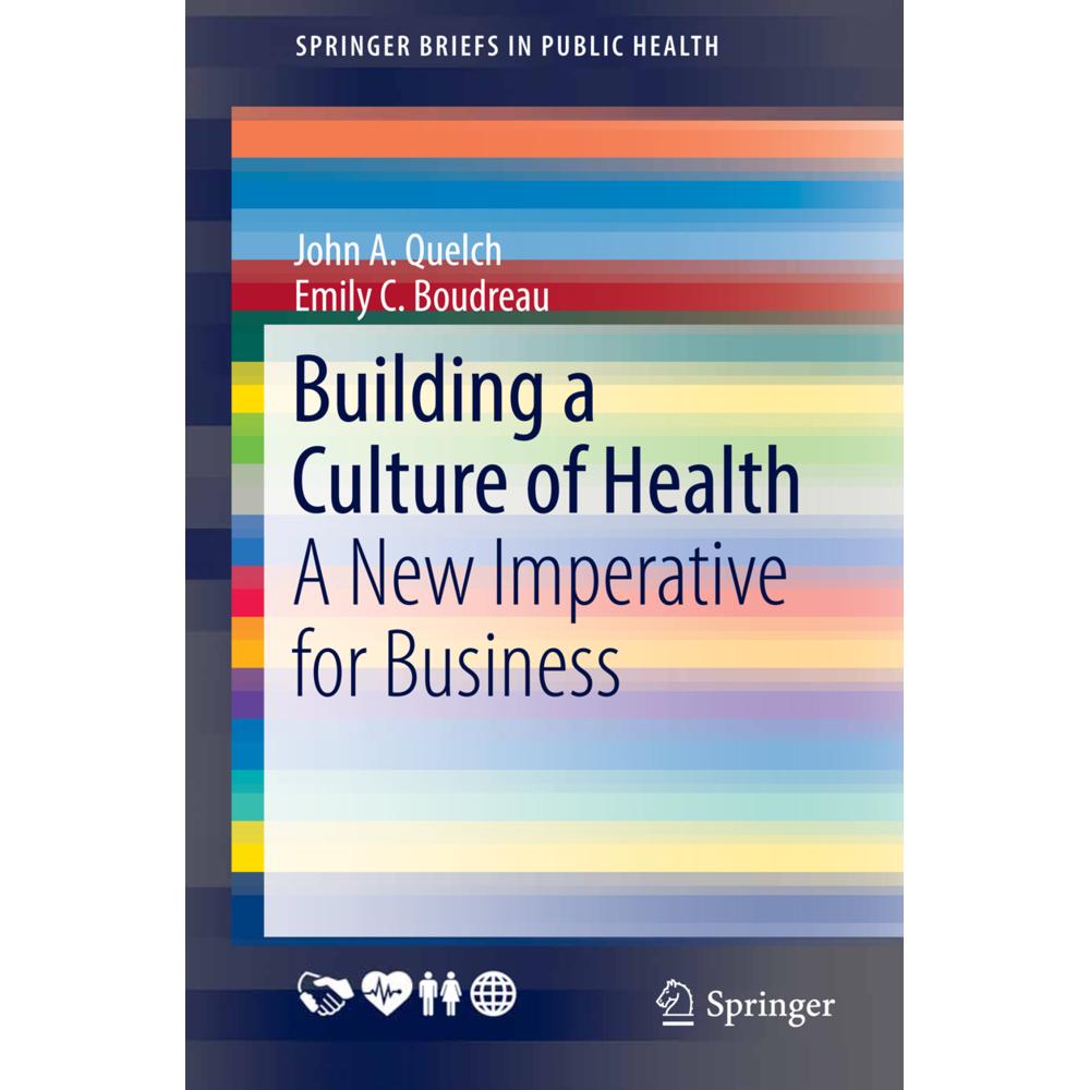 Thumbnail - Building a Culture of Health, Fachbücher von John A. Quelch, Emily C. Boudreau