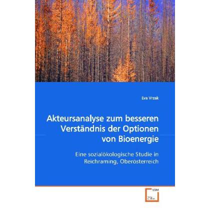 Akteursanalyse zum besseren Verständnis der Optionen von Bioenergie, Fachbücher