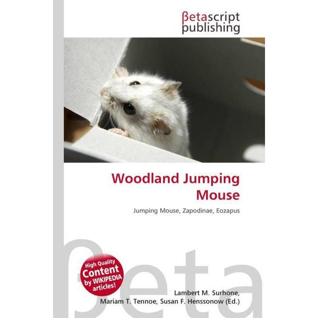 Woodland Jumping Mouse, Fachbücher von Miriam T. Timpledon, Lambert M. Surhone, Susan F. Marseken