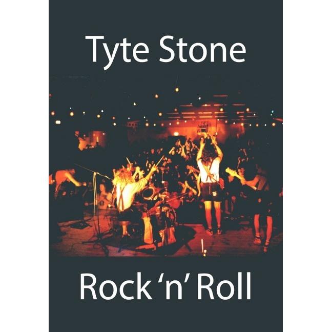 Tyte Stone Rock 'n' Roll, Belletristik von Roland Lutz